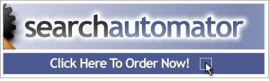 Search Automator - Order Now!