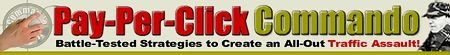 Pay-Per-Click Commando: Highly Targeted Traffic